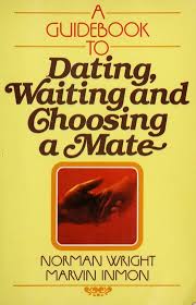 A guidebook to dating, waiting and choosing a mate