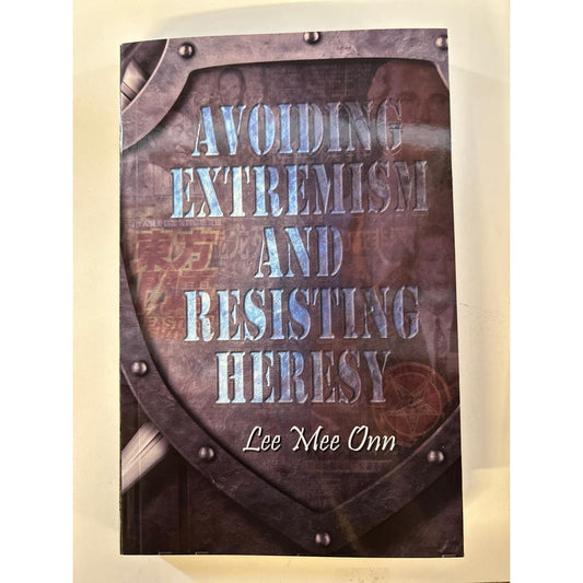 Avoiding Extremism And Resisting Heresy